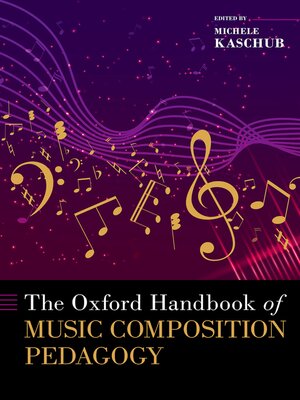 cover image of The Oxford Handbook of Music Composition Pedagogy
